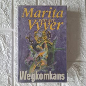 Wegkomkans - Marita van der Vyver