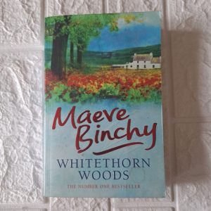Whitethorn Woods - Maeve Binchy